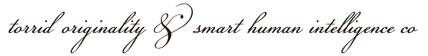 torrid originality & smart human intelligence co